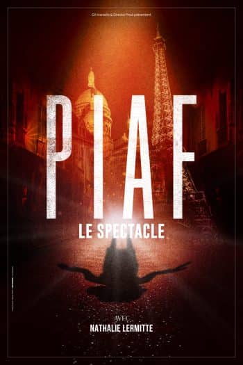 Piaf ! Le spectacle - Concert