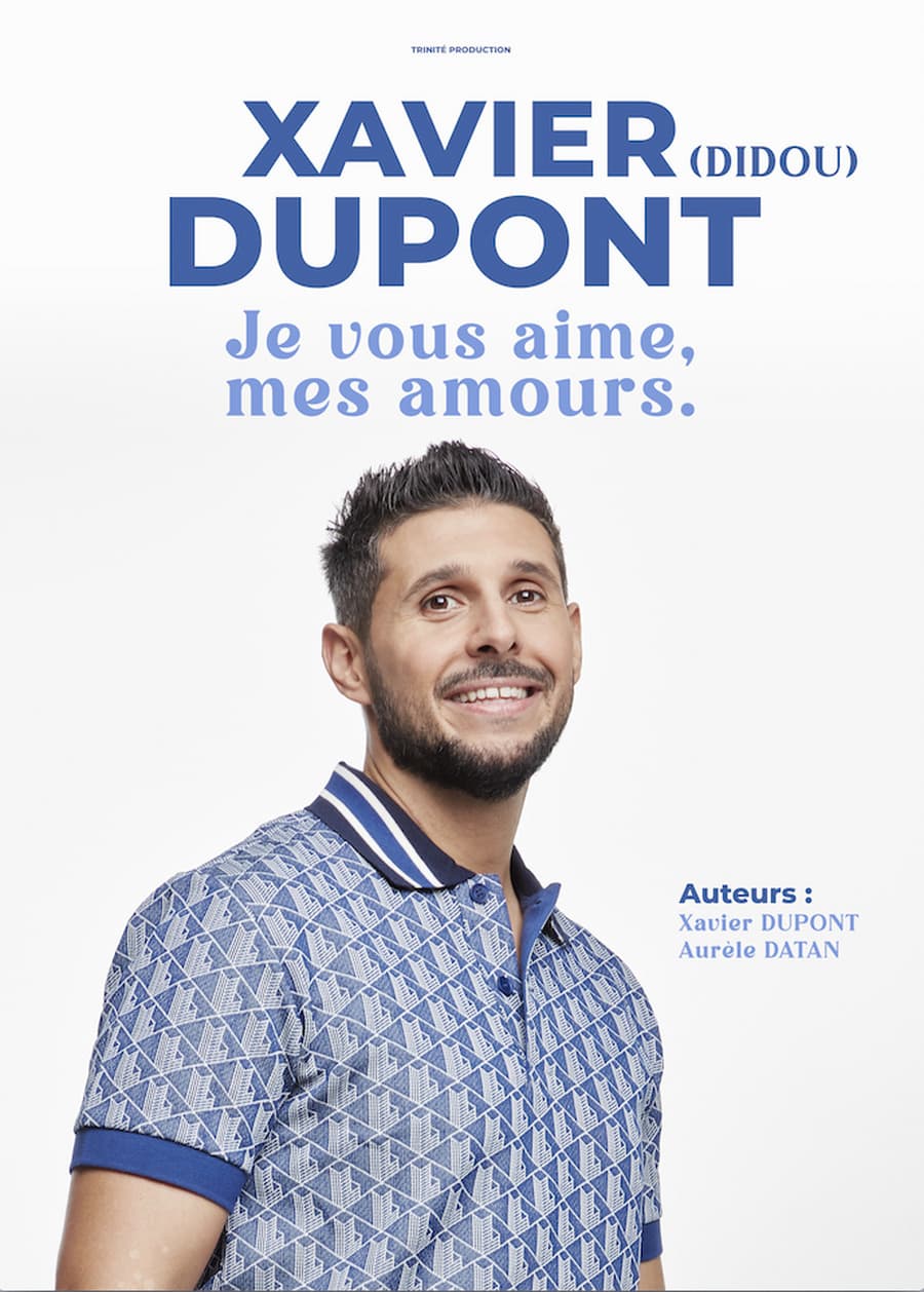Xavier Dupont (Didou) / Je vous aime, mes amours