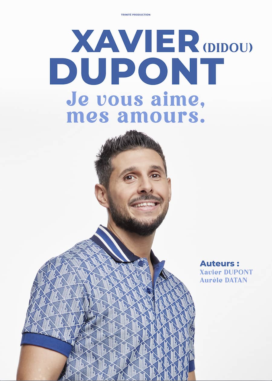 Xavier Dupont (Didou) / Je vous aime, mes amours